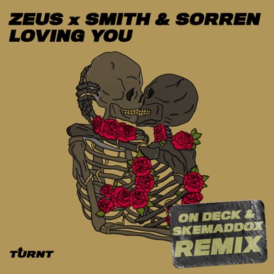 Loving You (On Deck & skemaddox Remix) - Single