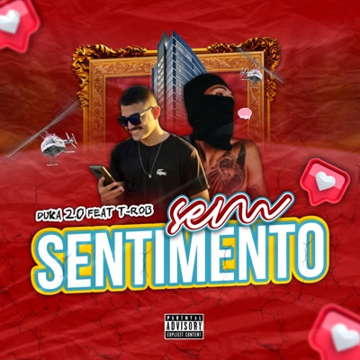 Sem Sentimento (feat. T.rob) - Single