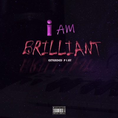 I am Brilliant - EP