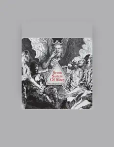 收听 Seven Sisters of Sleep、观看音乐视频、阅读小传、查看巡演日期等 ！