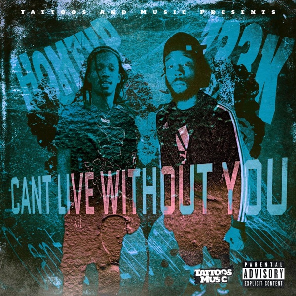 Cant Live Without You (feat. Z33K)