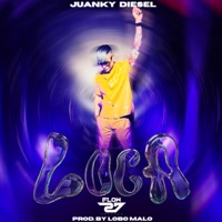 Loca - Single - Juanky Diesel