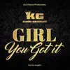 King George - Girl You Got It