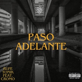 Paso Adelante (feat. Cromo) Bufe & Tonik