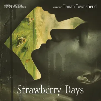 Strawberry Days (Original Motion Picture Soundtrack) - Hanan Townshend Strawberry Days (Original Motion Picture Soundtrack) - Hanan Townshend