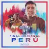 Stream & download Final Nacional Perú 2022