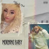 Morning Baby (feat. 11:11) - Single - Milly Too Much