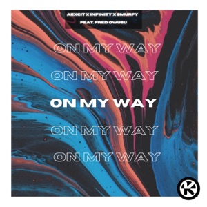 On My Way (feat. Fred Owusu)