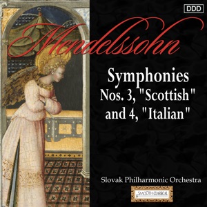 Mendelssohn: Symphonies Nos. 3, "Scottish" and 4, "Italian"