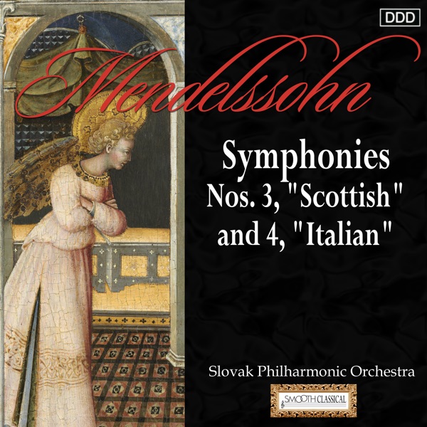 Mendelssohn: Symphonies Nos. 3, "Scottish" and 4, "Italian"