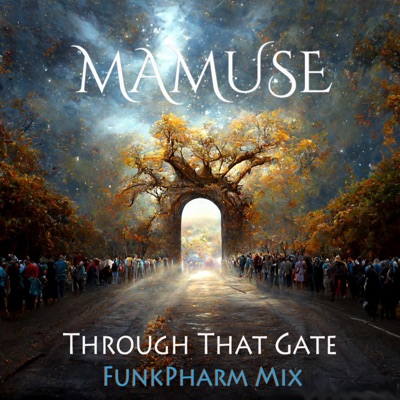 Through That Gate (FunkPharm Mix) - Single