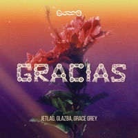Gracias - Single - Jetlag Music, Glazba & Grace Grey