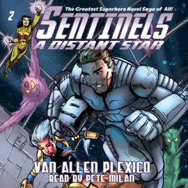 Sentinels: A Distant Star: The Sentinels, Volume 2 (Unabridged)