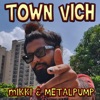 Town Vich - Single