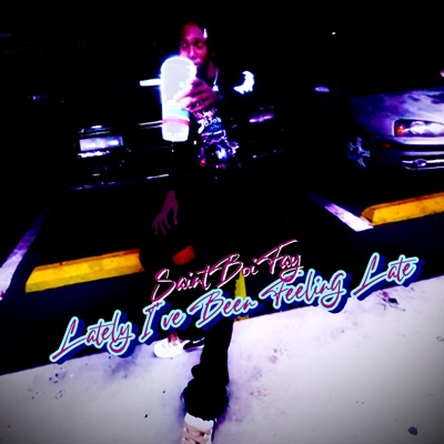 Lately I Been Feeling Late - EP