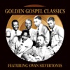 Golden Gospel Classics: The Swan Silvertones