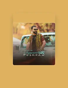 Ακούστε περιεχόμενο από Peshraw, παρακολουθήστε μουσικά βίντεο, διαβάστε το βιογραφικό, δείτε ημερομηνίες περιοδείας, και πολλά ακόμη!