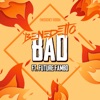 Bad - Single (feat. Future Fambo) - Single