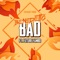 Bad (feat. Future Fambo) - Benedetto lyrics