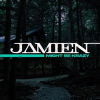 Might Be Krazy - Single - Jamien