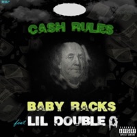 Cash Rules (feat. Lil Double 0) - Single - Baby Racks