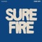 Surefire (Radio Edit) - Wilderado lyrics