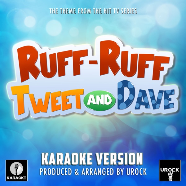 Ruff-Ruff Tweet and Dave Main Theme (From "Ruff-Ruff Tweet and Dave")