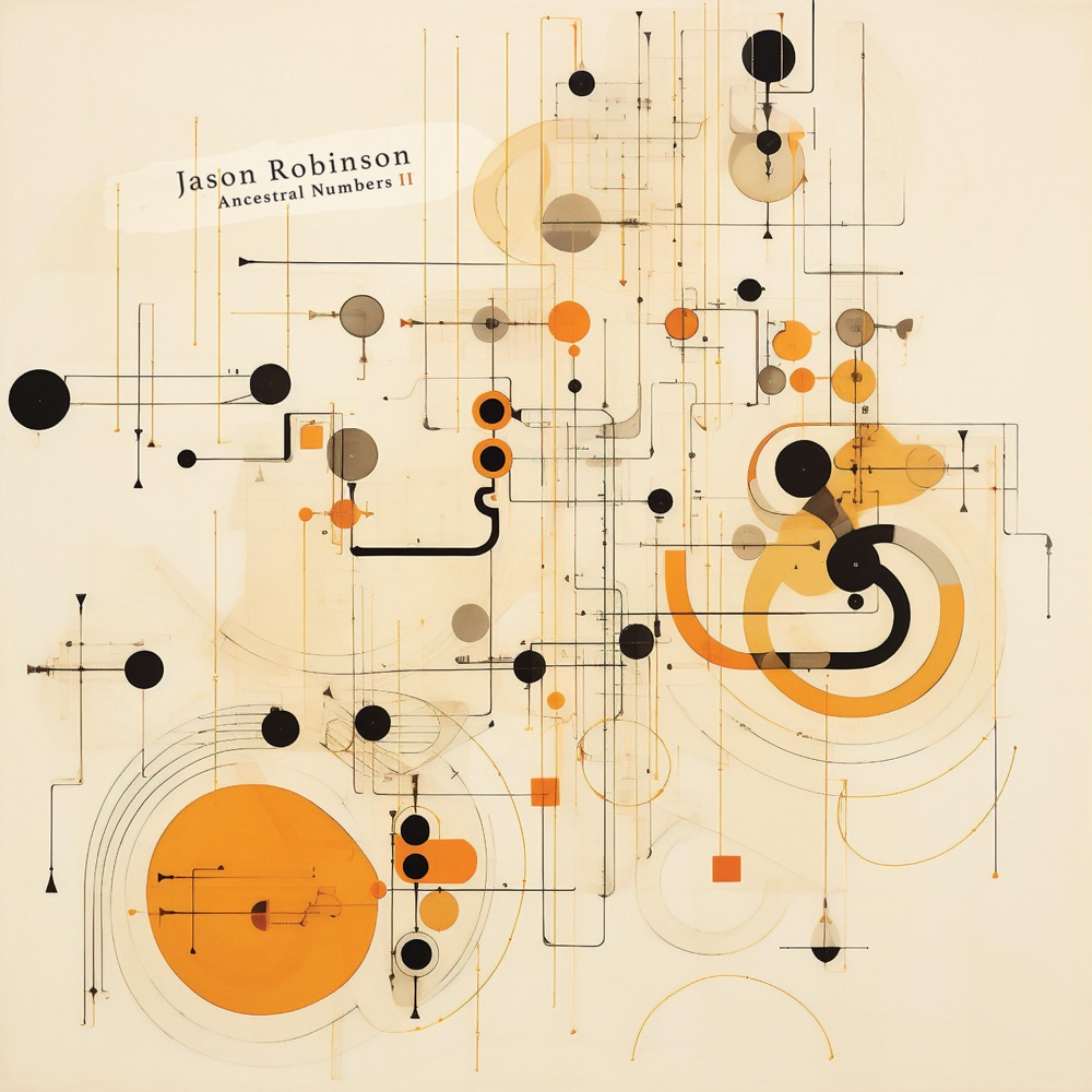 Обложка альбома «Ancestral Numbers II» — Jason Robinson