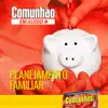 Revista Comunhão - Podcasts - Planejamento Familiar