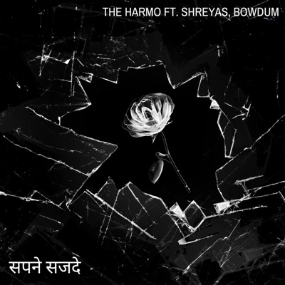 Sapne Sajde (feat. Shreyas & Bowdum) - Single