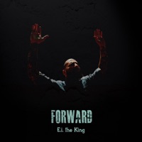Forward - Single - E.i. the King