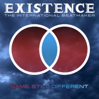 Same, Still Different - Existence The International Beatmaker