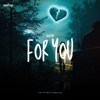 For You (Radio Edit) - Single