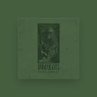 Listen to Piołun, watch music videos, read bio, see tour dates & more!