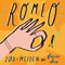 Romeo (feat. Frances Alina) - JØD & Meiden lyrics