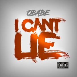I cant Lie Obabe