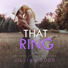 That Ring - Jillian Dodd