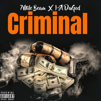 Criminal (feat. I-A DaGod) - Single