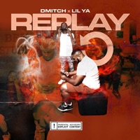 Replay (feat. Lil Ya) - Single - D Mitch