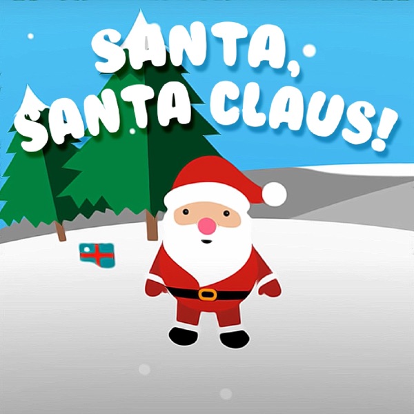 Santa, Santa Claus!
