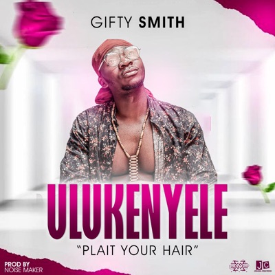 Ulukenyele "Plait Your Hair" - Single