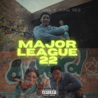 Major League 22 (feat. Yung Reg) - Single - Berto Montana