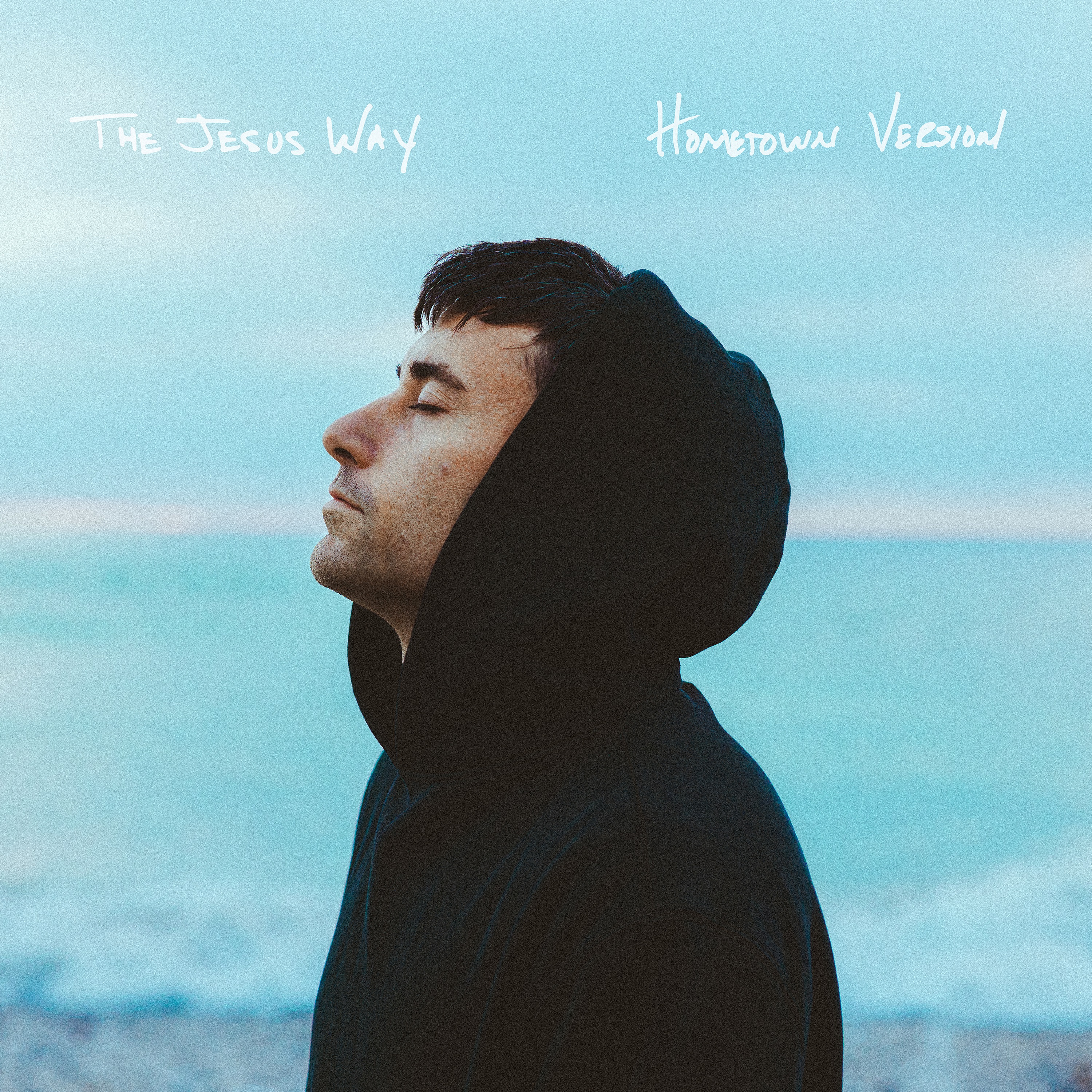 THE JESUS WAY • HOMETOWN VERSION - Single