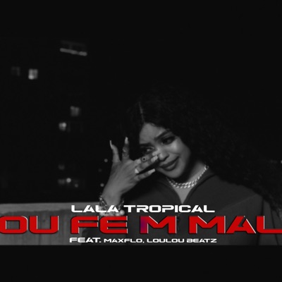 Ou Fè M Mal (feat. Maxflo & Loulou Beatz) - Single
