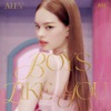 ALLY - Boys Like You