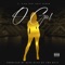 O Girl (feat. Neff Ausar) - A. King lyrics