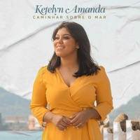Caminhar Sobre o Mar - Single - Ketelyn Amanda