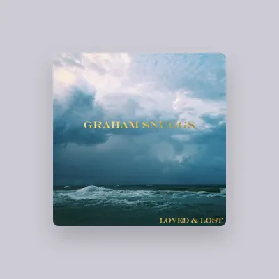 Listen to Graham Snuggs, watch music videos, read bio, see tour dates & more!