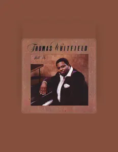 Thomas Whitfield을(를) 듣고, 뮤직 비디오를 보고, 약력을 읽고, 투어 일정 등을 확인하세요!