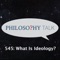 545: What Is Ideology? (feat. Marius Ostrowski) - Philosophy Talk lyrics